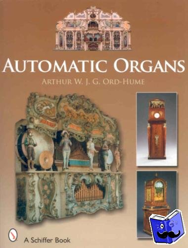 Ord-Hume, Arthur W. J. G. - Automatic Organs