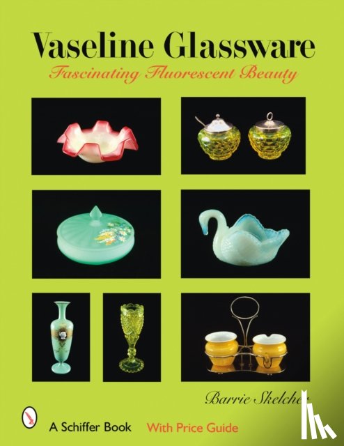 Skelcher, Barrie - Vaseline Glassware