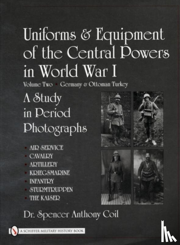 Coil, Dr. Spencer Anthony - Uniforms & Equipment of the Central Powers in World War I