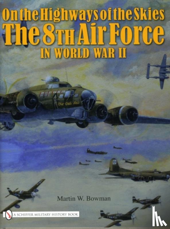 Bowman, Martin W. - On the Highways of the Skies