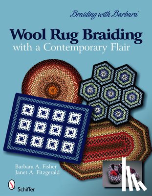 Fisher, Barbara A. - Braiding with Barbara*TM : Wool Rug Braiding