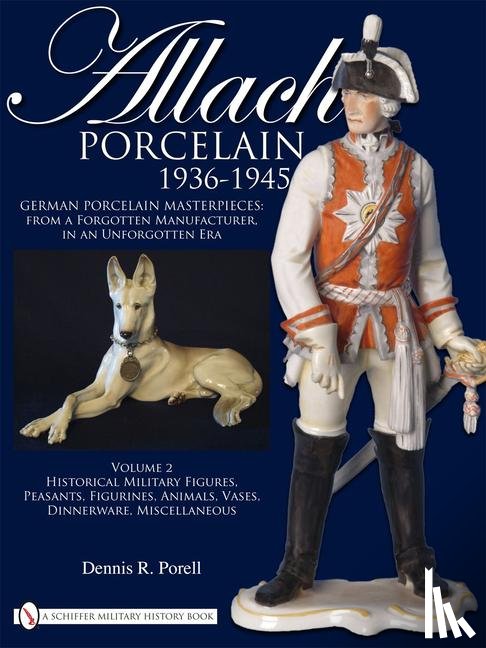 Porell, Dennis R. - Allach Porcelain 1936-1945