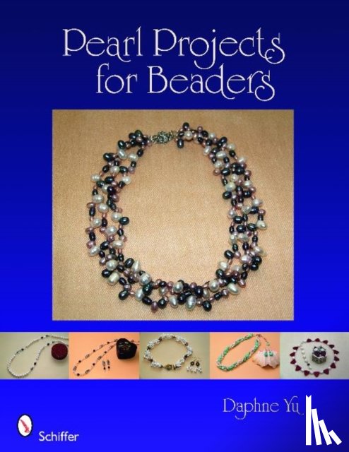 Daphne Yu - Pearl Projects for Beaders