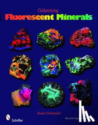 Schneider, Stuart - Collecting Fluorescent Minerals