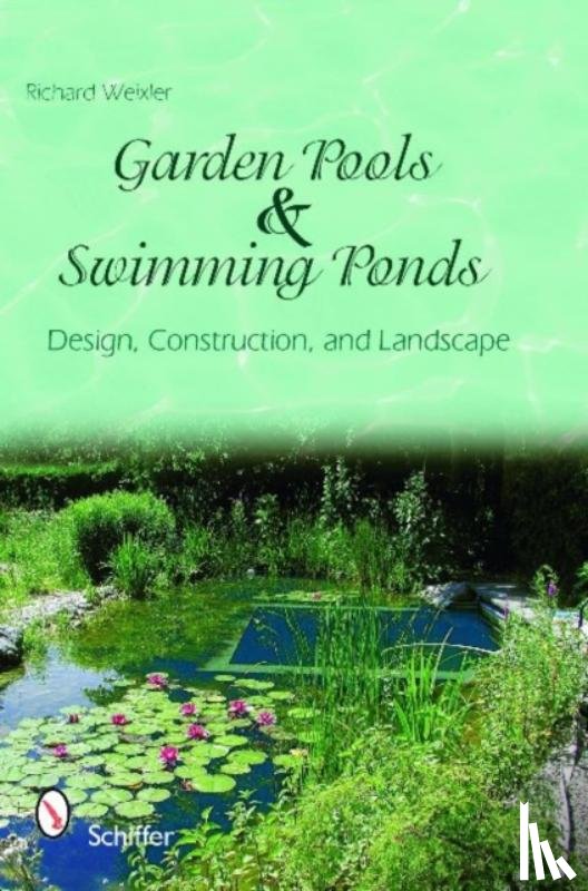 Weixler, Richard - Garden Pools and Swimming Ponds