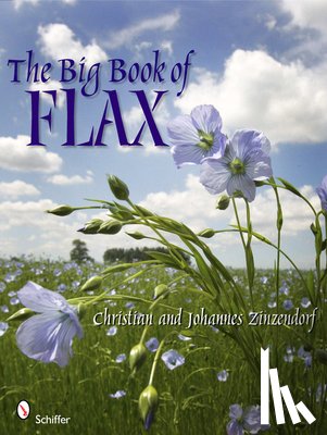 Zinzendorf, Christian and Johannes - The Big Book of Flax