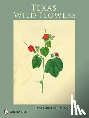 Johnston, Eliza Griffin - Texas Wild Flowers