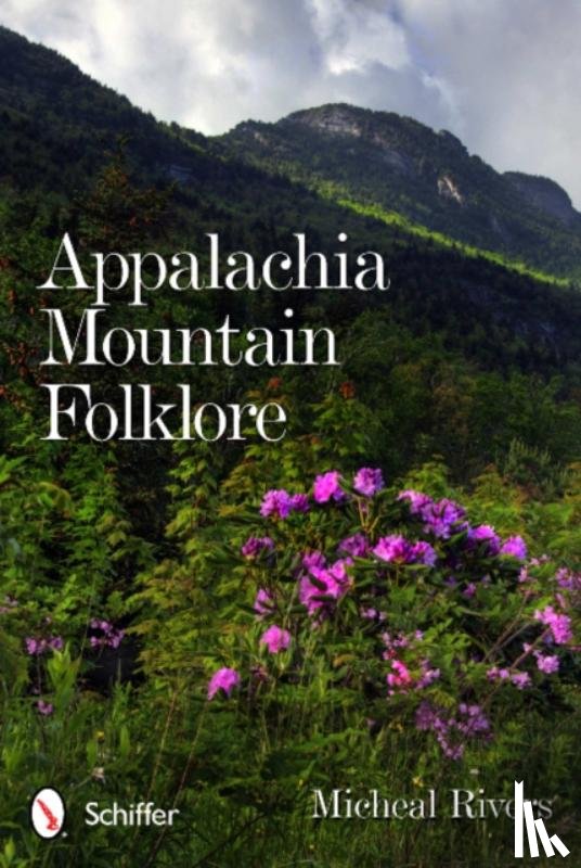 Rivers, Micheal - Appalachia Mountain Folklore