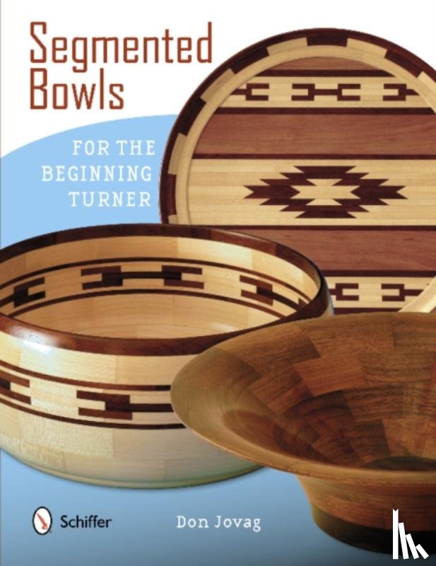 Jovag, Don - Segmented Bowls for the Beginning Turner