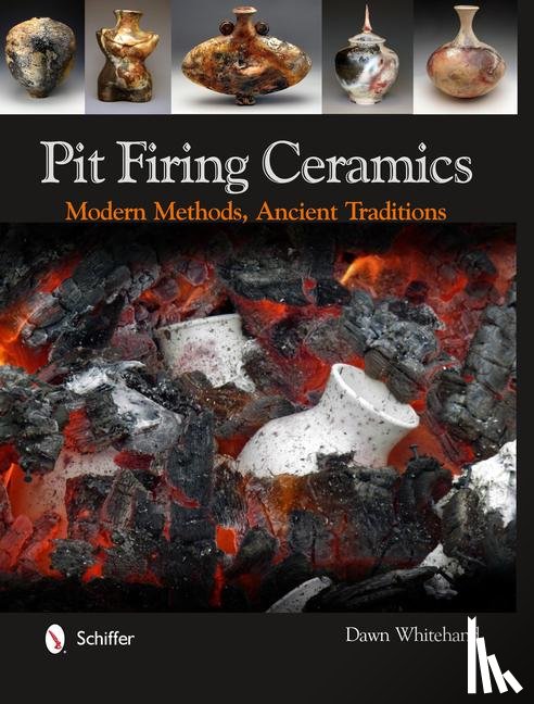 Whitehand, Dr. Dawn - Pit Firing Ceramics