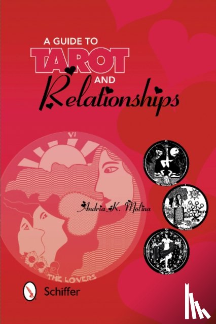 Molina, Andria K. - A Guide to Tarot and Relationships