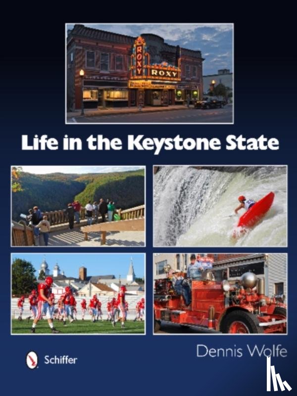 Wolfe, Dennis - Life in the Keystone State