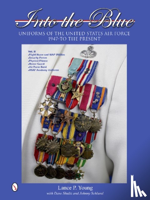 Young, Lance P. - Into the Blue: Uniforms of the United States Air Force, 1947 to the Present