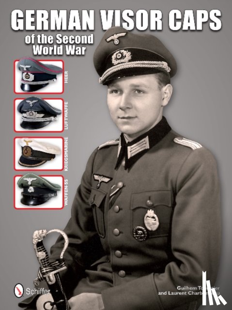Touratier, Guilhem - German Visor Caps of the Second World War