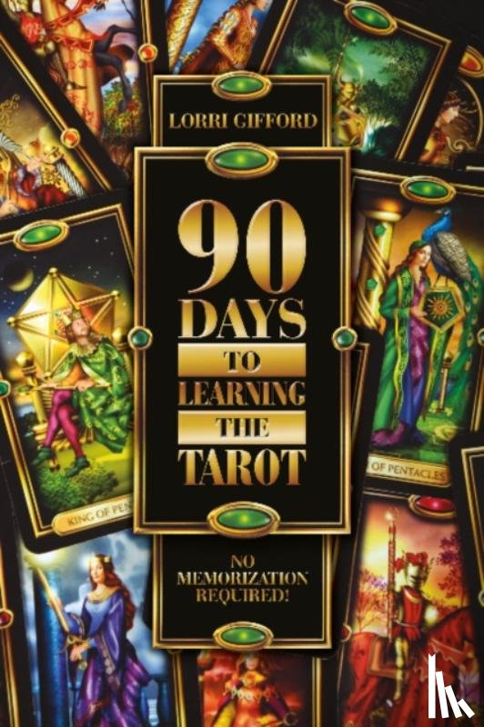 Gifford, Lorri - 90 Days to Learning the Tarot