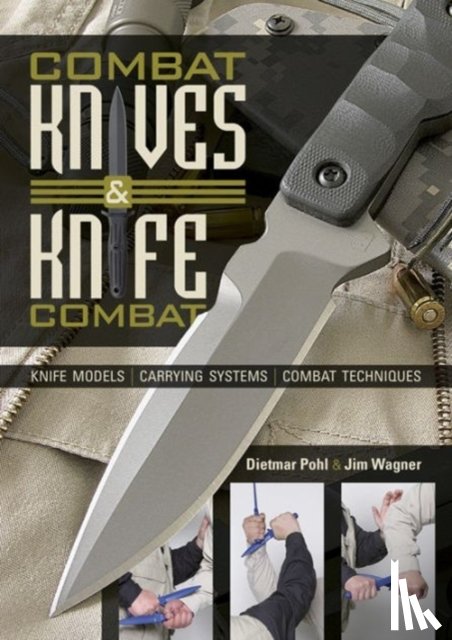 Pohl, Dietmar, Wagner, Jim - Combat Knives and Knife Combat