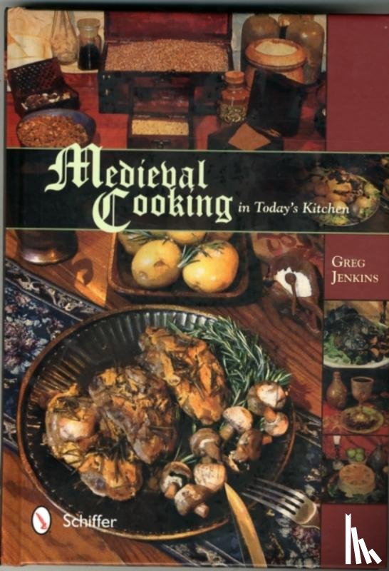 Jenkins, Greg - Medieval Cooking in Today's Kitchen