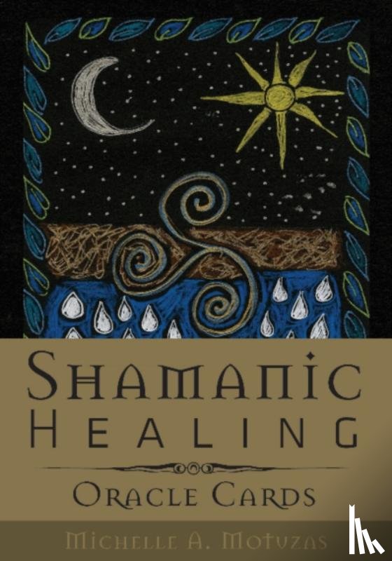Motuzas, Michelle A. - Shamanic Healing Oracle Cards
