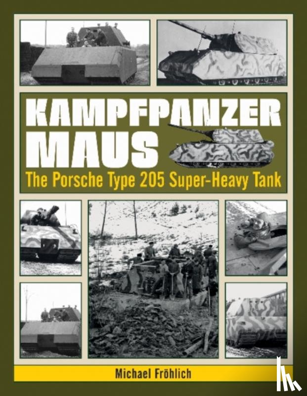 Frohlich, Michael - Kampfpanzer Maus