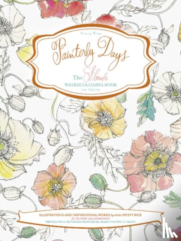 Rice, Kristy - Painterly Days