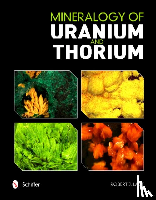 Lauf, Robert - Mineralogy of Uranium and Thorium