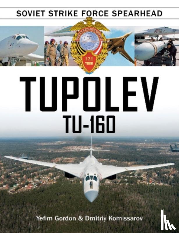 Gordon, Yefim, Komissarov, Dmitriy - Tupolev Tu-160