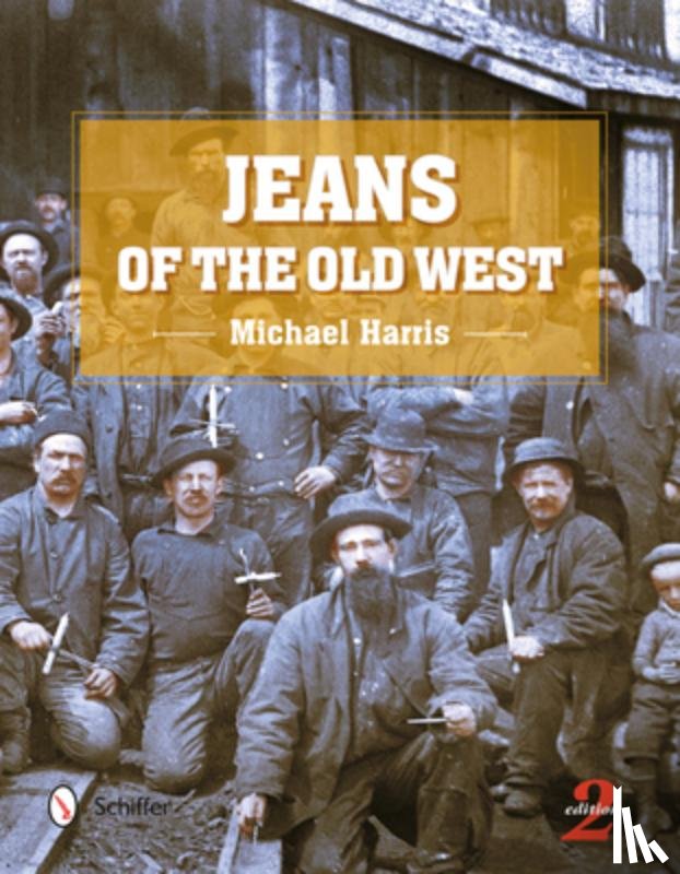 Harris, MIchael - Jeans of the Old West, 2nd Edition