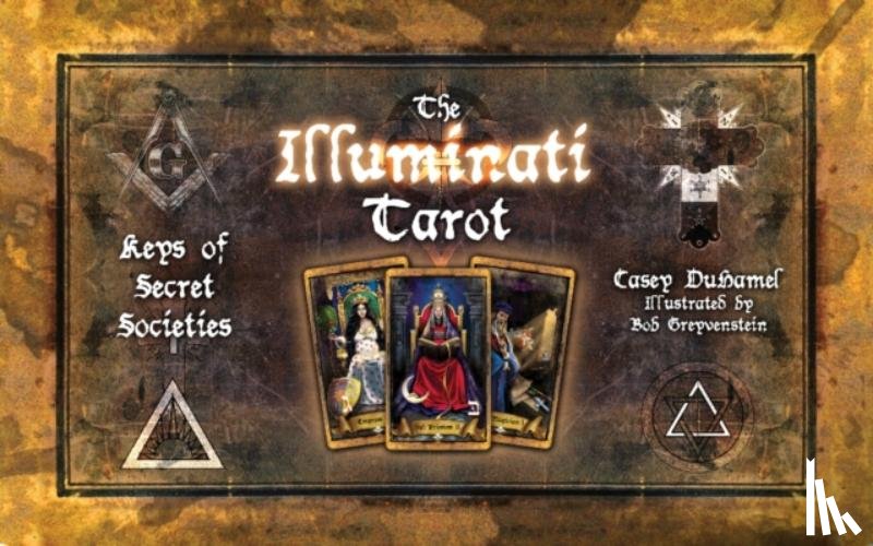 DuHamel, Casey - Illuminati Tarot: Keys of Secret Societies