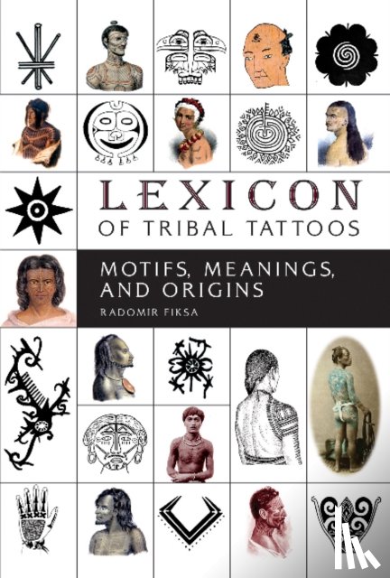 Fiksa, Radomir - Lexicon of Tribal Tattoos