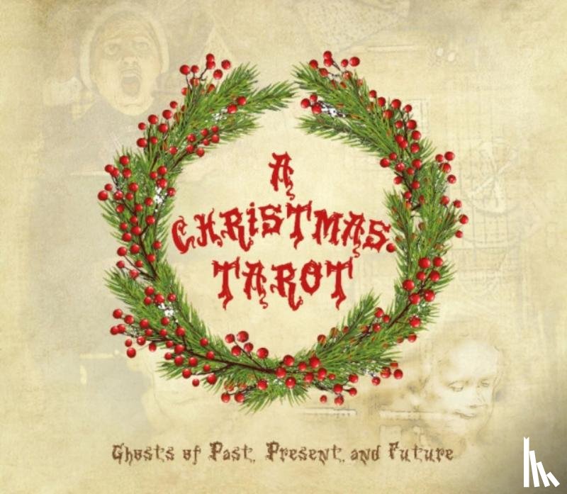 Roseberry, Dinah - Christmas Tarot: Ghosts of Past, Present and Future