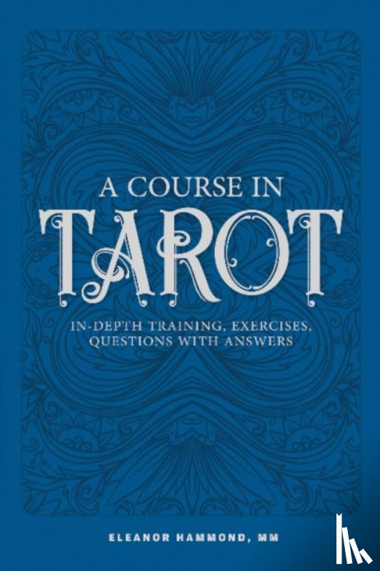 Hammond, Eleanor - A Course in Tarot