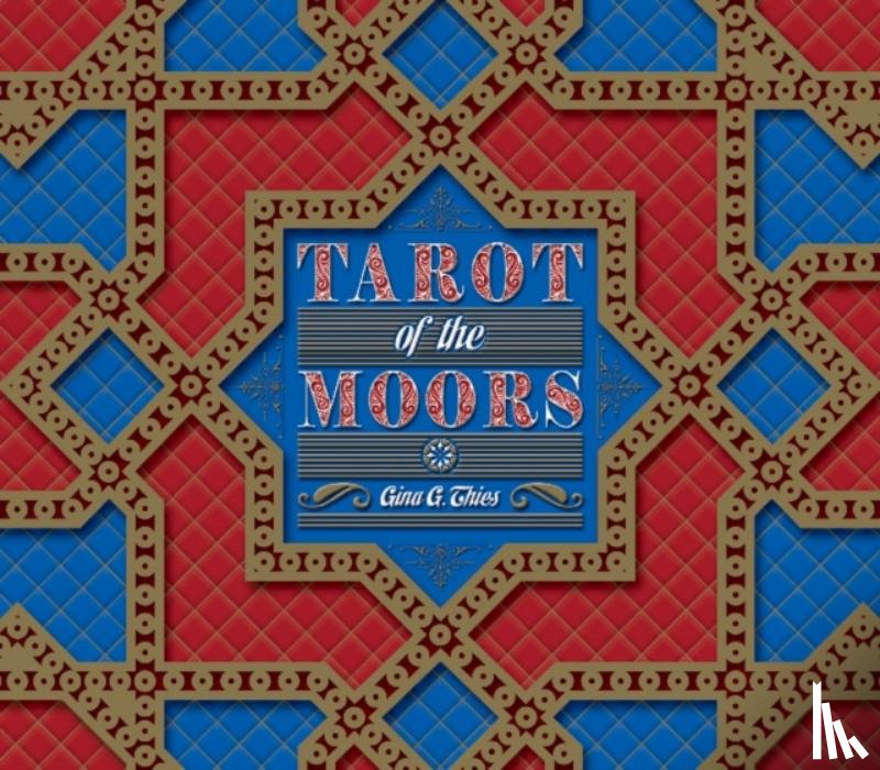 Thies, Gina - Tarot of the Moors