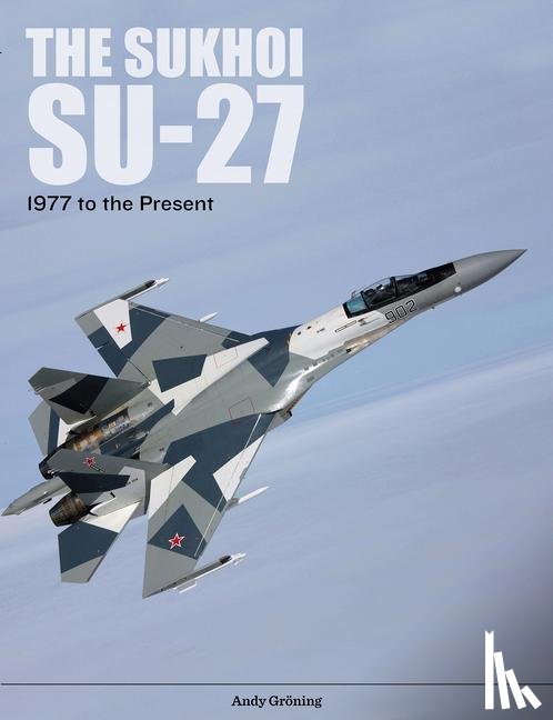 Groning, Andy - The Sukhoi Su-27
