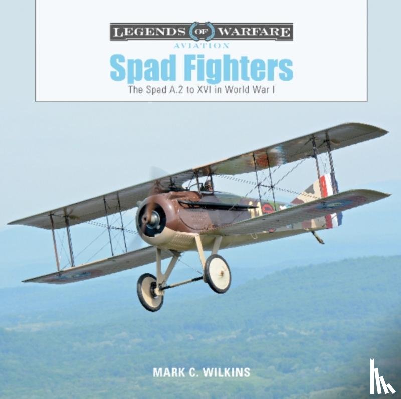 Wilkins, Mark C. - Spad Fighters