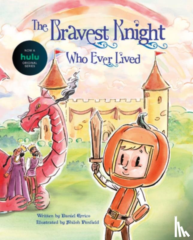 Errico, Daniel - Bravest Knight Who Ever Lived