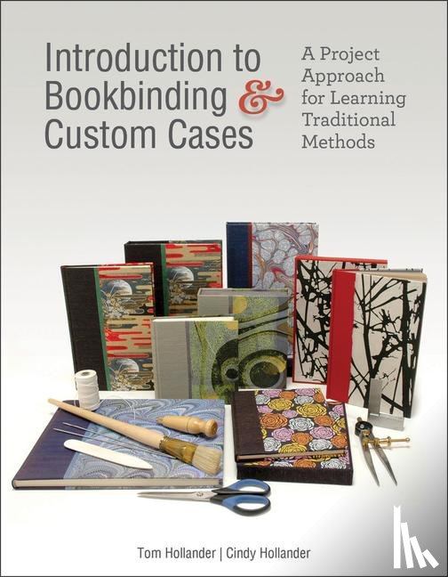 Hollander, Tom, Hollander, Cindy - Introduction to Bookbinding & Custom Cases