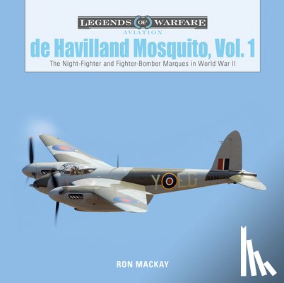 Mackay, Ron - De Havilland Mosquito, Vol. 1