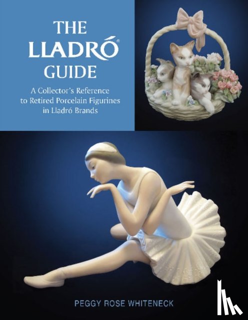 Whiteneck, Peggy Rose - The Lladro Guide