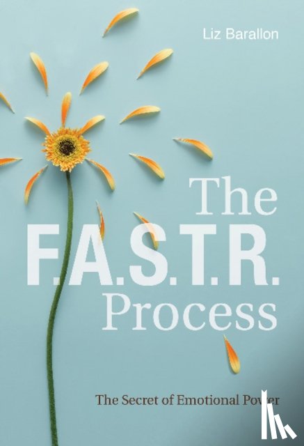 Barallon, Liz - The F.A.S.T.R. Process