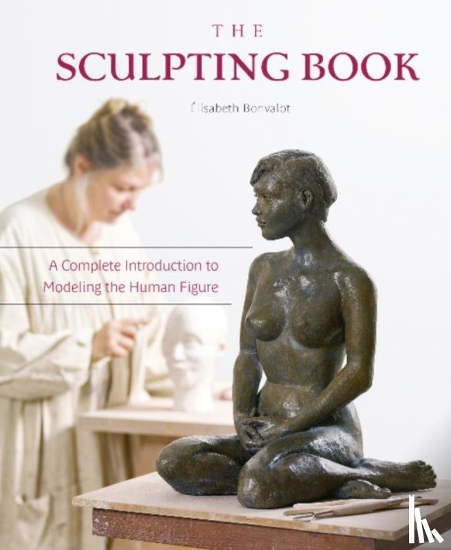 Bonvalot, Elisabeth - The Sculpting Book