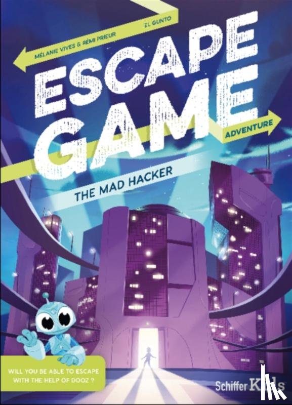 Vives, Melanie, Prieur, Remi - Escape Game Adventure: The Mad Hacker