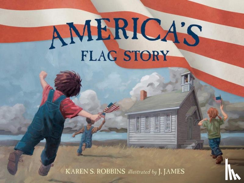 Robbins, Karen S. - America's Flag Story