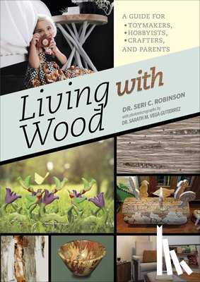Robinson, Seri C. - Living with Wood