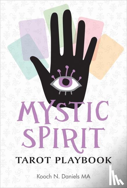 Daniels, Kooch N. - Mystic Spirit Tarot Playbook