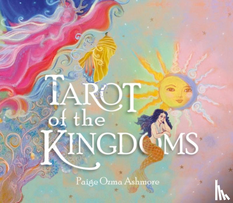 Ashmore, Paige Ozma - Tarot of the Kingdoms