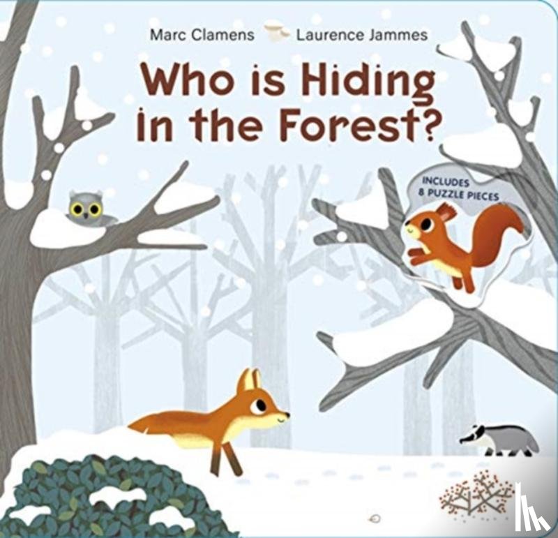 Clamens, Marc, Jammes, Laurence - Who Is Hiding in the Forest?