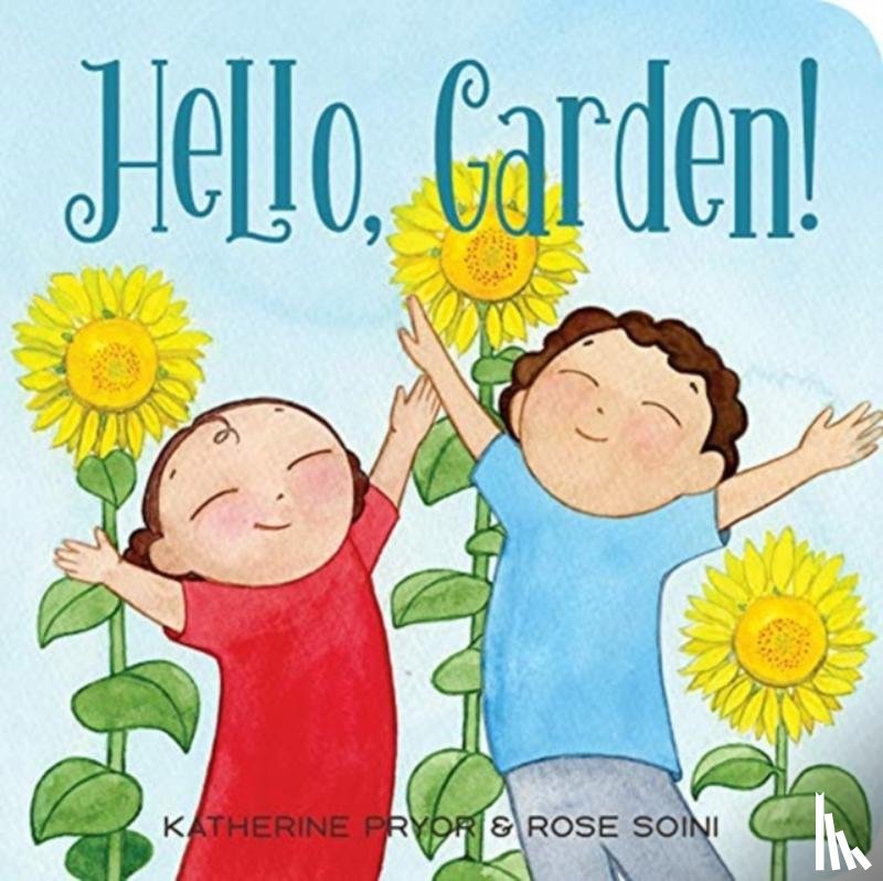 Pryor, Katherine - Hello, Garden!