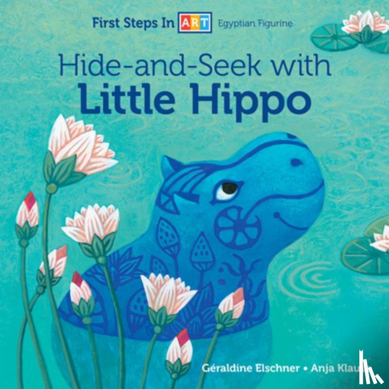 Elschner, Geraldine - Hide-and-Seek with Little Hippo