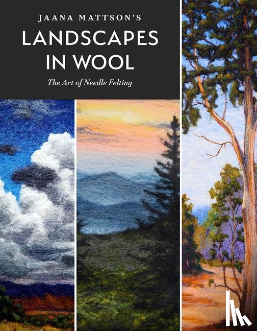 Mattson, Jaana - Jaana Mattson's Landscapes in Wool