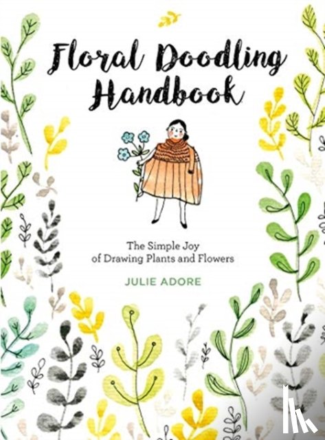 Adore, Julie - Floral Doodling Handbook